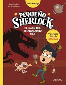 Pequeño Sherlock: El caso del tiranosaurio rex | 9788414343043 | Prévot, Pascal | Llibreria Sendak