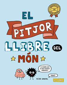 El pitjor llibre del món | 9788448952730 | Gravel, Elise | Llibreria Sendak