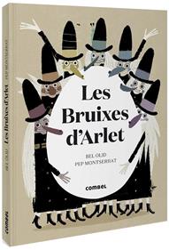 Les bruixes d'Arlet | 9788491016120 | Olid Baez, Bel | Llibreria Sendak