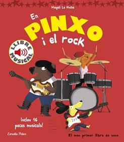 En Pinxo i el rock. Llibre musical | 9788416522804 | Le Huche, Magali | Librería Sendak