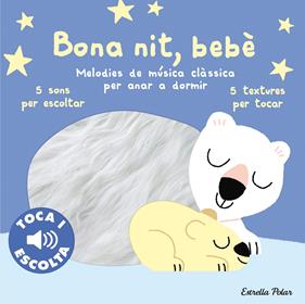 Bona nit, bebè. Toca i escolta | 9788413897066 | Billet, Marion | Llibreria Sendak