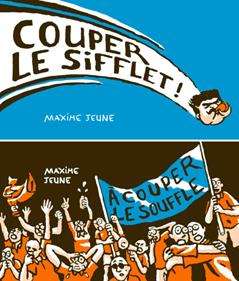 Couper le sifflet / À couper le souffle | 9782357611788 | Jeune, Maxime | Librería Sendak