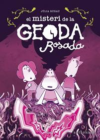 El misteri de la geoda rosada | 9788467975703 | Julia Rubau | Llibreria Sendak