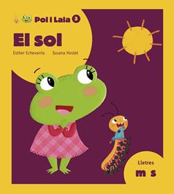 El sol | 9788447935802 | Echevarría Soriano, Esther | Llibreria Sendak