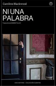 Ni una palabra | 9788412940534 | Blackwood, Caroline | Llibreria Sendak