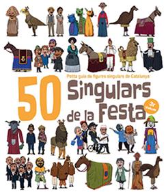 50 Singulars de la Festa. Volum 3 | 9788417756253 | Garrido Ramos, Aitor/Juanolo | Llibreria Sendak