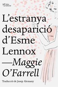 L'estranya desaparició d'Esme Lennox | 9788412209709 | O'Farrell, Maggie | Llibreria Sendak