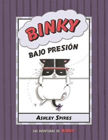 Binky bajo presión | 9788426147837 | Spires, Ashley | Llibreria Sendak
