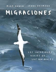 Migraciones | 9788408183228 | Unwin, Mike/Desmond, Jenni | Librería Sendak