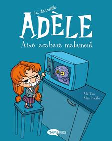 La terrible Adèle Vol.1 Això acabarà malament | 9788412257113 | Mr Tan | Llibreria Sendak