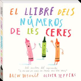 El llibre dels números de les ceres | 9788416394883 | Jeffers, Oliver/Daywalt, Drew | Librería Sendak