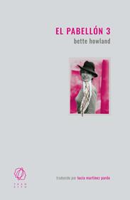 El pabellón 3 | 9788412512212 | Howland, Bette | Librería Sendak