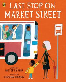 Last Stop on Market Street | 9780141374185 | Peña, Matt De La | Llibreria Sendak