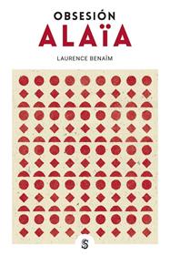 Obsesión Alaïa | 9788494875236 | Benaïm, Laurence | Llibreria Sendak