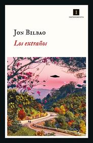 Los extraños | 9788417553869 | Bilbao, Jon | Librería Sendak