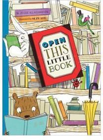 Open this little book | 9780811867832 | KLAUSMEIER, JESSE; LEE, SUZY | Llibreria Sendak