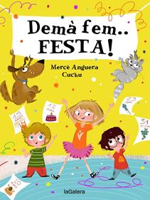 Demà fem... FESTA! | 9788424668389 | Anguera, Mercè | Llibreria Sendak