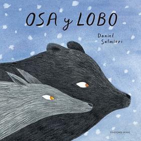 Osa y lobo | 9788494890000 | Salmieri, Daniel | Librería Sendak