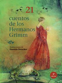 21 Cuentos de los hermanos Grimm 2a ed. | 9791399257519 | Dresche, Daniela | Librería Sendak