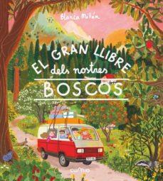El gran llibre dels nostres boscos | 9788482896168 | Millán, Blanca | Librería Sendak