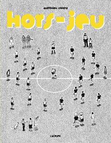 Hors-jeu | 9782487071094 | Chiara, Matthieu | Librería Sendak