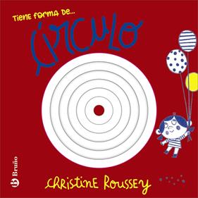 Tiene forma de... círculo | 9788469646151 | Roussey, Christine | Librería Sendak