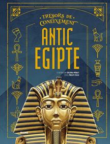Tresors coneixements. Antic Egipte | 9791387881221 | Nobati, Eugenia/Steele, Philip | Llibreria Sendak
