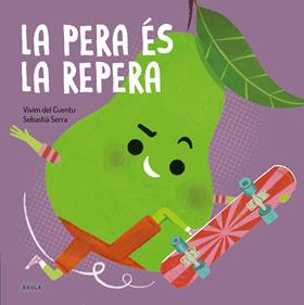 La pera és la repera | 9788447949090 | Vivim del Cuentu | Llibreria Sendak