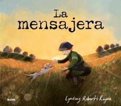 La mensajera | 9791388023392 | Roberts Rayne, Lyndsay | Librería Sendak