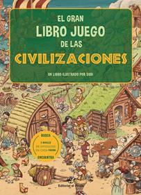 El gran libro juego de las civilizaciones | 9788417210816 | Subirana Queralt, Joan | Llibreria Sendak