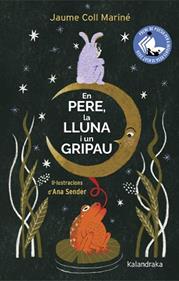 En Pere, la lluna i un gripau | 9788410387423 | Coll Mariné, Jaume | Llibreria Sendak