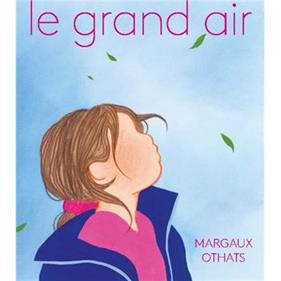 Le grand air | 9782494591370 | Margaux Othats | Llibreria Sendak