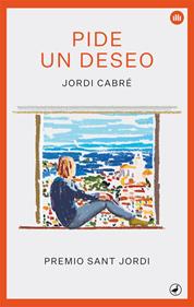 Pide un deseo | 9788416673797 | Cabré, Jordi | Librería Sendak