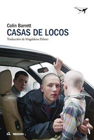 Casas de locos | 9788412872255 | Barrett, Colin | Llibreria Sendak