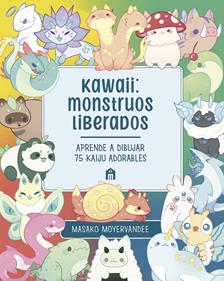 Kawaii: Monstruos liberados | 9791259577528 | MoyerVanDee, Masako | Librería Sendak