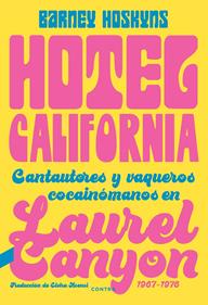 Hotel California | 9788418282423 | Hoskyns, Barney | Llibreria Sendak