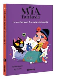 Mia Fantasia 8 - La misteriosa Escuela de Magia | 9788411582551 | Roca, Elisenda | Librería Sendak