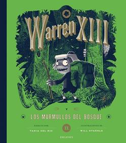 Warren XIII y los murmullos del bosque | 9788414060636 | Río, Tania del | Llibreria Sendak