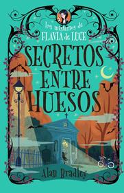 Secretos entre huesos (Cozy Mystery Juvenil) | 9791387752194 | Bradley, Alan | Librería Sendak