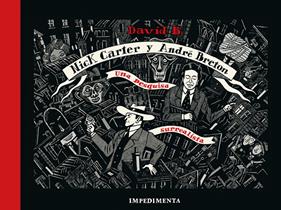 Nick Carter & André Breton | 9788418668203 | B, David | Llibreria Sendak