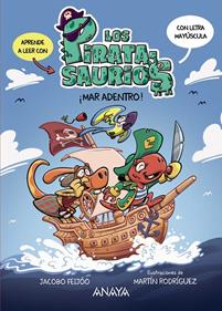 Los piratasaurios 1. ¡Mar adentro! | 9788414342985 | Feijóo, Jacobo | Llibreria Sendak