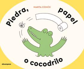 Piedra, papel o cocodrilo | 9788410016552 | Comín, Marta | Llibreria Sendak