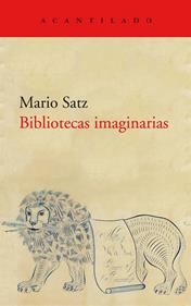 Bibliotecas imaginarias | 9788418370595 | Satz Tetelbaum, Mario | Llibreria Sendak
