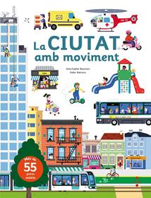 La ciutat amb moviment | 9788466142885 | Baumann, Anne-Sophie | Llibreria Sendak