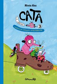 Cata la suricata 3 - La Bota del gigante extraterrestre | 9788484707042 | ALEU, MIREIA | Llibreria Sendak