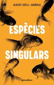 Espècies singulars | 9791387847579 | Albert Güell i Juanola | Llibreria Sendak
