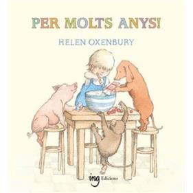 Per molts anys! | 9791399058628 | Oxenbury, Helen | Librería Sendak