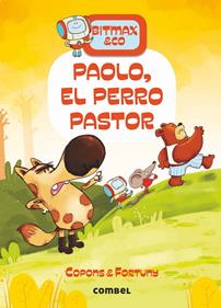 Bitmax 4. Paolo, el perro pastor | 9788491016649 | Copons Ramon, Jaume | Llibreria Sendak