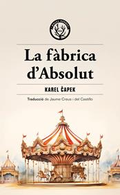 La fàbrica d'Absolut | 9788412910964 | Capek, Karel | Llibreria Sendak