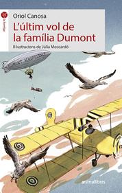 L'últim vol de la família Dumont | 9788417599126 | Canosa Masllorens, Oriol | Llibreria Sendak
